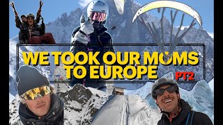 WE TOOK OUR MOMS TO EUROPE (PART 2)