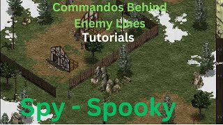 Commandos: Behind Enemy Lines Tutorial - Spy - Spooky | Gameplay Guide