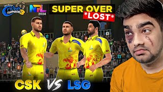 SUPER OVER LOST 😭! CSK Vs LSG NPL 2024 WCC3 (Expert Mode)