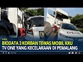 Biodata 3 Korban Tewas Mobil Kru Jurnalis TV One yang Kecelakaan di Tol Pemalang