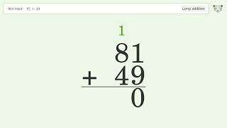 Long addition: Solve 81+49 step-by-step solution