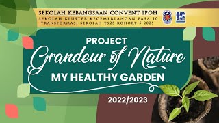 Grandeur of Nature : My Healthy Garden SK Convent Ipoh