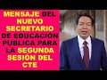 Soy Docente: MENSAJE DEL NUEVO SECRETARIO DE EDUCACIÓN PUBLICA PARA LA SEGUNDA SESIÓN DEL CTE