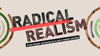 Radical Realism for Climate Justice: From Linear Economy to a Zero Waste Society