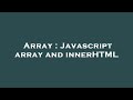 Array : Javascript array and innerHTML