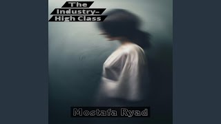 The Industry - High Class, Pt. 4