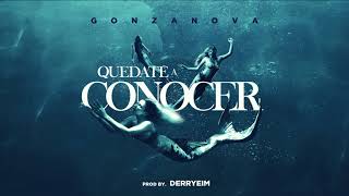 Gonzanova - Quedate a Conocer - (Official Audio)