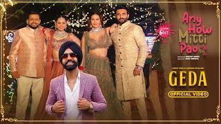 Geda | Ammy Virk \u0026 Gurnaz Dhillon | ANY HOW MITTI PAO | Releasing on 6th Oct | Punjabi Song 2023