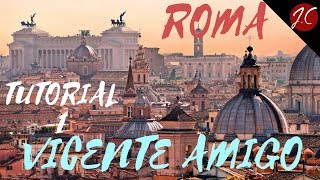 CÓMO TOCAR ROMA VICENTE AMIGO, TUT COMPLETO 2 PARTES, PARTE 1. Jerónimo de Carmen- Guitarra Flamenca CÓMO TOCAR ROMA VICENTE AMIGO, TUT COMPLETO 2 PARTES, PARTE 1. Jerónimo de Carmen- Guitarra Flamenca