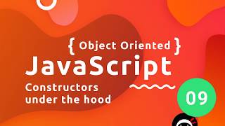 Object Oriented JavaScript Tutorial #9 - Constructors (under the hood)