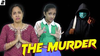 Ek Jhooth - Part 2 | Badtameez Ladki - The Murder | ShrutiArjunAnand