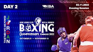 Day 2 Evening Session | ASBC Asian Women’s \u0026 Men’s Elite Boxing Championships | Amman 2022