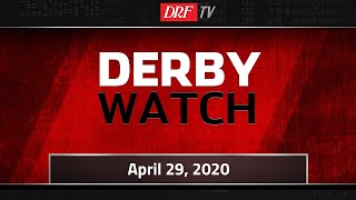 Derby Watch - April 29, 2020