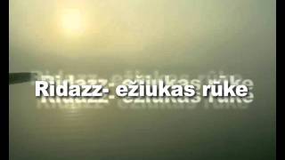 Ridazz- eziukas ruke