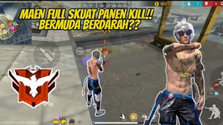 MAEN FULL SKUAT PANEN KILL | BERMUDA BERDARAH