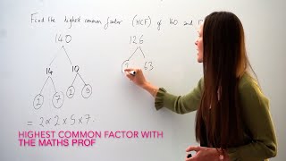 The Maths Prof: Highest Common Factor (HCF) / Greatest Common Factor (GCF) of 140 & 126