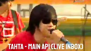 Tahta Band - Main Api (Live Inbox 16 Februari 2011)