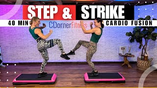 STEP & STRIKE - KICKBOXING AND STEP AEROBICS WORKOUT - 40 MIN CARDIO FUN!