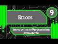 Errors - An Introduction to Programming Remastered (Episode 9)