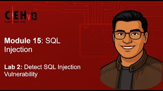 Module 15 Lab2 Detect SQL Injection Vulnerability