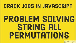 Problem Solving String permutation #35