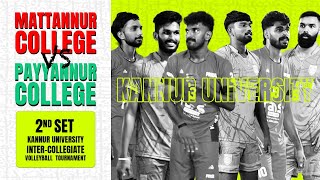 2nd Set | Mattannur College Vs Payyannur College |  KANNUR UNIVERSITY INTER-COLLEGIATE VOLLEYBALL