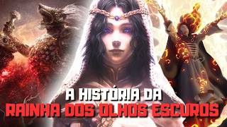 Quem foi a VERDADEIRA RAINHA dos OLHOS ESCUROS? (Lore de ELDEN RING)