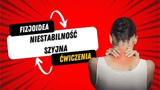 NIESTABILNOŚĆ SZYJNA- SKUTECZNE ĆWICZENIA