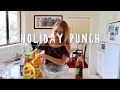 HOW TO MAKE EASY NON-ALHOLIC CHRISTMAS PUNCH