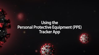 NIOSH PPE Tracker App Tutorial