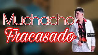 Muchacho Fracasado | Aldo trujillo | Tutorial