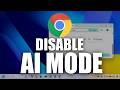 Do this NOW to Disable AI Mode in Google Chrome Browser (Address Bar and New Tab)