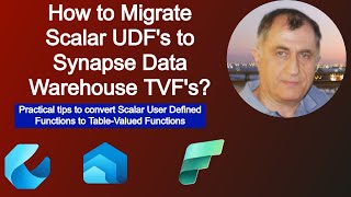 6.03 How to Migrate Scalar UDF's to Synapse Warehouse TVFs