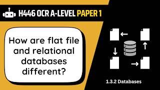 Flat File & Relational Databases | 3.2a | OCR A-Level Computer Science