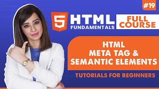 19. Html Meta Tag and Semantic Elements | HTML tutorial for beginners | HTML full course