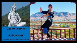 #OmShivoham | #ShivaDance | #Karthikam | Kuchipudi Dance Cover by Fusion Fire | Sharanya Palakodeti