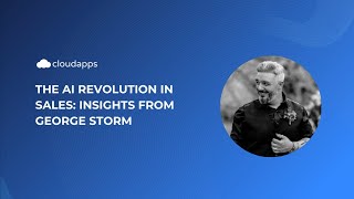 S2: EP.04 - The AI Revolution in Sales: Insights from George Storm