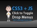 Toggle Function Click Drop Down Menus CSS3 JavaScript Tutorial