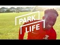 8 Goal Cup Thriller | Park Life