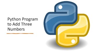 Python Program to Add Three Numbers