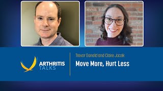 Move More, Hurt Less - Strategies for Staying Active with Arthritis | Arthritis Talks