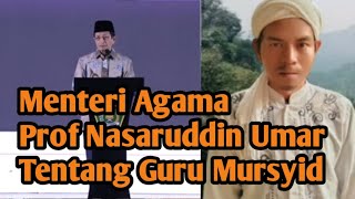 Menteri Agama Prof Nasaruddin Umar Tentang Guru Mursyid