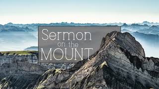 The Sermon on the Mount: Matthew 5-7 | New International Version Anglicised (NIVUK)