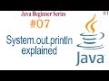 Java-07-System.out.println explained || Java Programming Tutorial