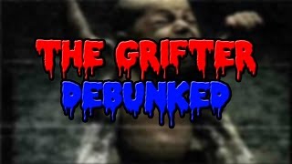 The Grifter Debunked