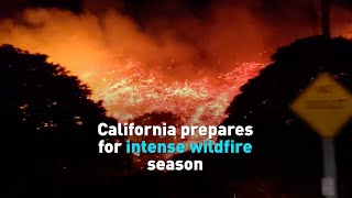 California prepares for intense wildfire season