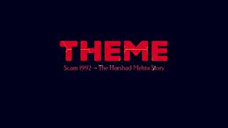 Theme Official BGM | Scam 1992 – The Harshad Mehta Story