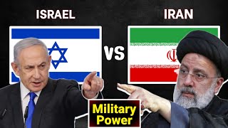 Israel vs Iran Military Power Comparison 2024 | Iran vs Israel Military Power 2024