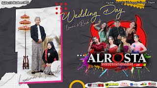 🔴LIVE ALROSTA MUSIK II WEDDING LUZIAN & RIRIK II EMJI AUDIO II AA MEDIA PUSAT