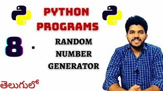 Python Programs | 8.Random Number generator in Python Programming | In Telugu | By Coding Desk